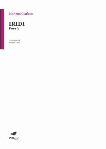 Iridi. Con gadget - Mariano Ciarletta - Libro Paguro 2016 | Libraccio.it