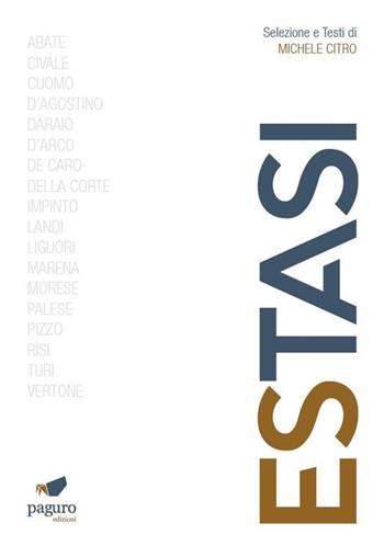 Estasi. Ediz. illustrata. Con espansione online. Con Segnalibro - Michele Citro - Libro Paguro 2018 | Libraccio.it