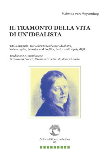 Il tramonto della vita di un'idealista - Malwida von Meysenbug - Libro Paguro 2021 | Libraccio.it