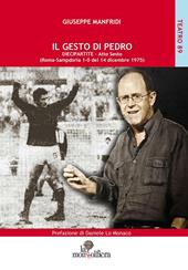 Il gesto di Pedro diecipartite. Atto sesto (Roma-Sampdoria 1-0 del 14 dicembre 1975)