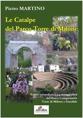 Le catalpe del parco Torre di Milone. Valore naturalistico e paesaggistico del parco comprensivo Torre di Milone e Garofalo