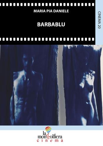 Barbablu - Maria Pia Daniele - Libro La Mongolfiera 2019, Cinema | Libraccio.it