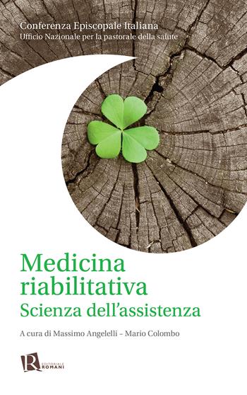 Medicina riabilitativa. Scienza dell'assistenza. Nuova ediz.  - Libro Editoriale Romani 2018, Percorsi di ricerca in sanità | Libraccio.it