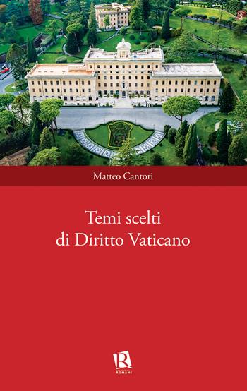 Temi scelti di diritto vaticano - Matteo Cantori - Libro Editoriale Romani 2020, Auxilia Juridica | Libraccio.it