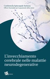 L'invecchiamento cerebrale nelle malattie neurodegenerative