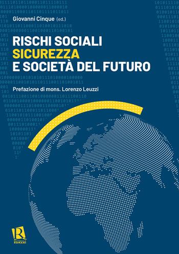 Rischi sociali, sicurezza e società del futuro  - Libro Editoriale Romani 2021 | Libraccio.it