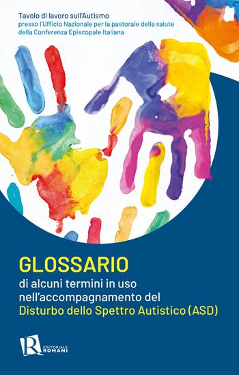 Glossario di alcuni termini in uso nell’accompagnamento del disturbo dello spettro autistico (ASD)  - Libro Editoriale Romani 2023, Percorsi di ricerca in sanità | Libraccio.it