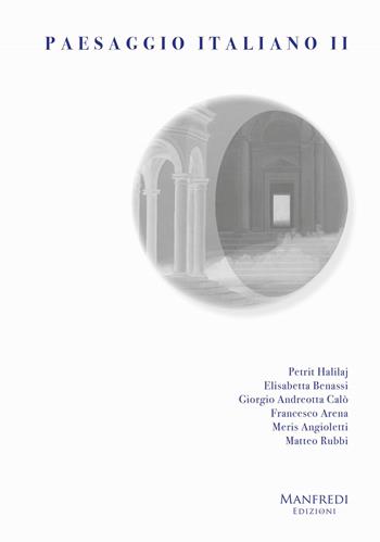 Paesaggio italiano. Vol. 2  - Libro Manfredi Edizioni 2017 | Libraccio.it