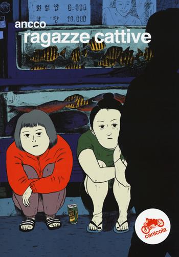 Ragazze cattive - Ancco - Libro Canicola 2018, Jaroslav Falta | Libraccio.it