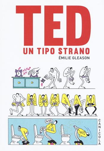 Ted tipo strano - Emilie Gleason - Libro Canicola 2020, I Quindici | Libraccio.it
