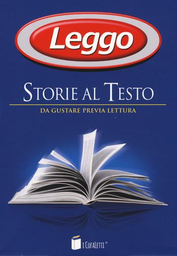 Leggo. Storie al testo. Da gustare previa lettura: Le meraviglie del Duemila - Emilio Salgari - Libro I CofaLetti 2015, I CofaLetti | Libraccio.it