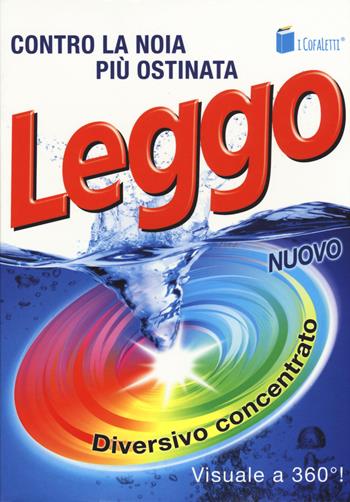 Leggo. Diversivo concentrato. Contro la noia più ostinata: Tre uomini in barca (per tacer del cane) - Jerome K. Jerome - Libro I CofaLetti 2015, I CofaLetti | Libraccio.it