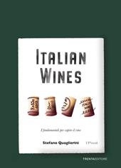 Italian wines. I fondamentali per capire il vino