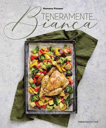 Teneramente... bianca - Ramona Pizzano - Libro Trenta Editore 2022 | Libraccio.it