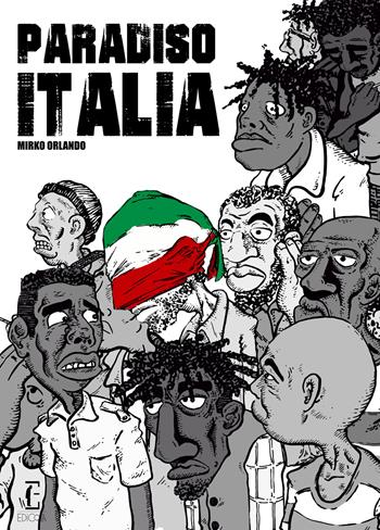 Paradiso Italia - Mirko Orlando - Libro Edicola Ediciones 2019 | Libraccio.it