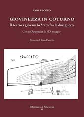 Giovinezza in coturno. Il teatro, i giovani, lo Stato fra le due guerre