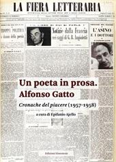 Un poeta in prosa. Alfonso Gatto. Cronache del piacere (1957-1958)