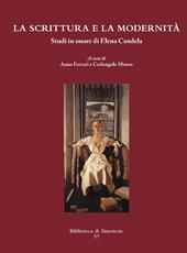 La scrittura e la modernità. Studi in onore di Elena Candela