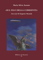 Sul filo della corrente. «Auto da fé» di Eugenio Montale