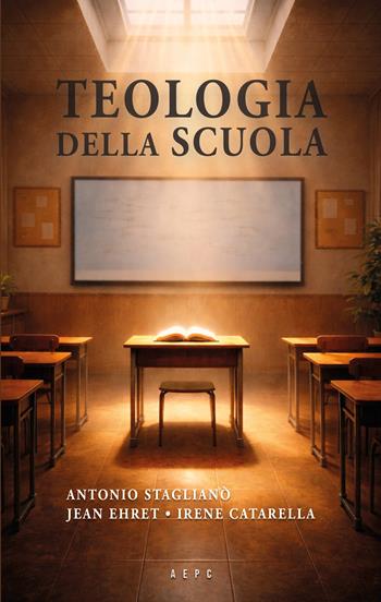 Teologia della scuola - Antonio Staglianò, Jean Ehret, Irene Catarella - Libro Ass. Editoriale Pro. Cattolica 2026 | Libraccio.it