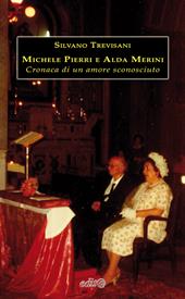 Michele Pierri e Alda Merini. Cronaca di un amore sconosciuto