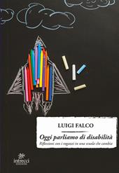 Oggi parliamo di disabilità. Riflessioni con i ragazzi in una scuola che cambia