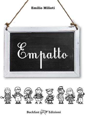Empatto - Emilio Milioti - Libro Buckfast 2020 | Libraccio.it