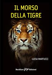 Il morso della tigre. Ediz. integrale