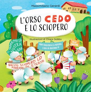 L'Orso Cedo e lo sciopero - Massimiliano Gerardi - Libro Buckfast Edizioni 2025 | Libraccio.it