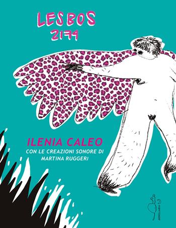 Lesbos 2174 - Ilenia Caleo - Libro Armillaria 2026 | Libraccio.it