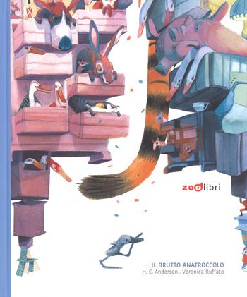 Il brutto anatroccolo. Ediz. a colori - Hans Christian Andersen - Libro Zoolibri 2018, Gli illustrati | Libraccio.it