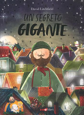 Un segreto gigante. Ediz. a colori - David Litchfield - Libro Zoolibri 2019, Gli illustrati | Libraccio.it