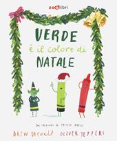 Verde è il colore di Natale. Ediz. a colori