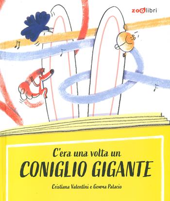 C'era una volta un coniglio gigante. Ediz. a colori - Cristiana Valentini - Libro Zoolibri 2024, Gli illustrati | Libraccio.it