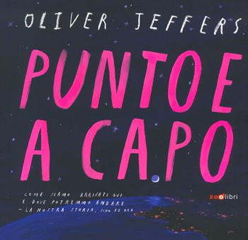 Punto e a capo - Oliver Jeffers - Libro Zoolibri 2024 | Libraccio.it