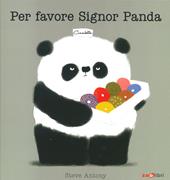 Per favore signor Panda. Ediz. a colori