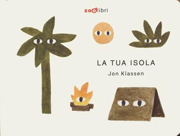La tua isola. I cartoncini. Ediz. a colori - Jon Klassen - Libro Zoolibri 2025 | Libraccio.it