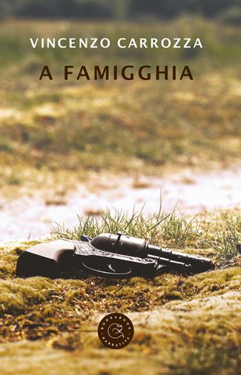 A famigghia - Vincenzo Carrozza - Libro bookabook 2016 | Libraccio.it