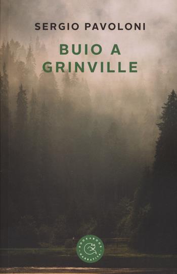 Buio a Grinville - Sergio Pavoloni - Libro bookabook 2017 | Libraccio.it