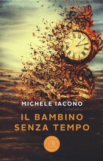 Il bambino senza tempo - Michele Iacono - Libro bookabook 2017 | Libraccio.it