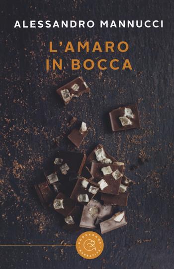 L'amaro in bocca - Alessandro Mannucci - Libro bookabook 2017 | Libraccio.it