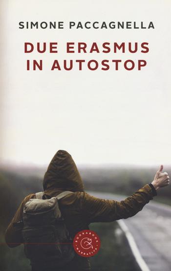 Due erasmus in autostop - Simone Paccagnella - Libro bookabook 2017 | Libraccio.it