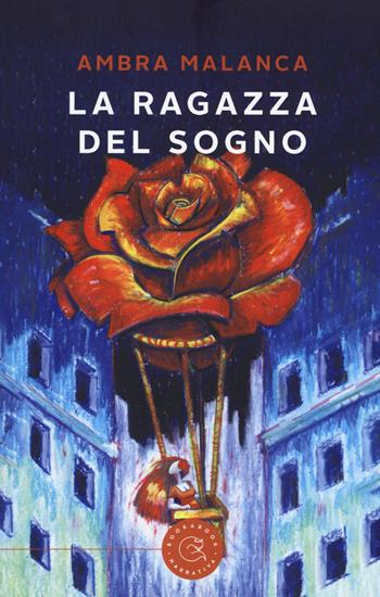 La ragazza del sogno - Ambra Malanca - Libro bookabook 2017 | Libraccio.it