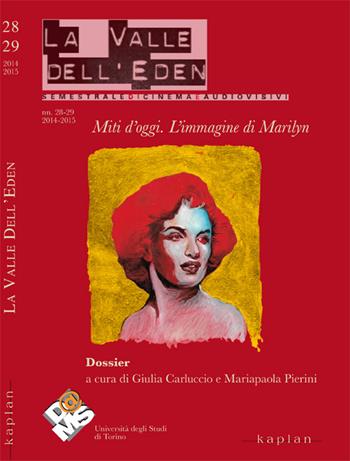 La valle dell'Eden (2014-2015). Vol. 28-29: immagine di Marilyn, L'.  - Libro Kaplan 2015, Valle Eden semestrale cinema audiovisivi | Libraccio.it