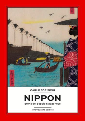 Nippon. Storia del popolo giapponese - Carlo Formichi - Libro Idrovolante Edizioni 2019 | Libraccio.it