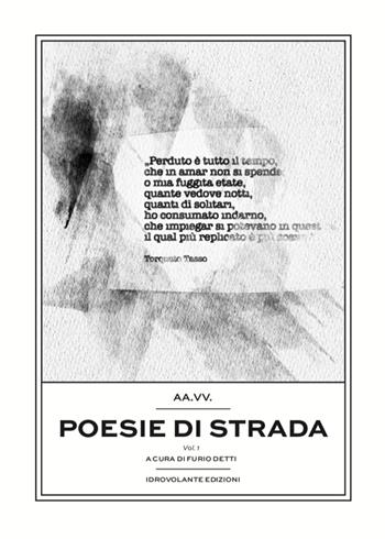 Poesie di strada. Vol. 1  - Libro Idrovolante Edizioni 2020 | Libraccio.it