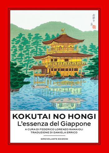Kokutai no Hongi. L'essenza del Giappone  - Libro Idrovolante Edizioni 2021 | Libraccio.it