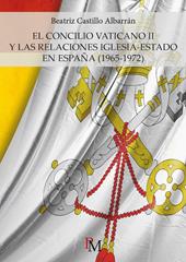 El Concilio Vaticano II y las relaciones Iglesia-Estado en España (1965-1972)