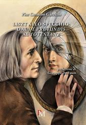 Liszt allo specchio: dal «De profundis» al «Totentanz»