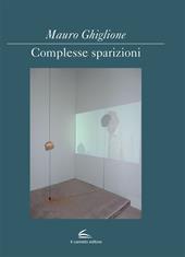 Complesse sparizioni. Ediz. italiana e inglese